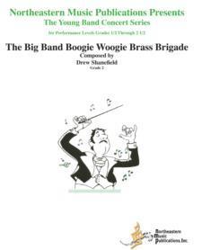 Big Band Boogie Woogie Brass Brigade, Dane Shanefield Concert Band Grade 2-Concert Band Chart-Northeastern Music Publication-Engadine Music