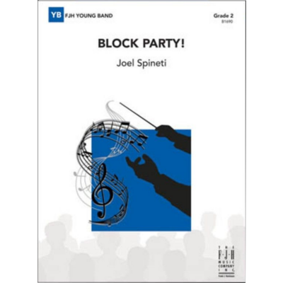 Block Party! Joel Spineti Concert Band Chart Grade 2-Concert Band Chart-FJH Music Company-Engadine Music