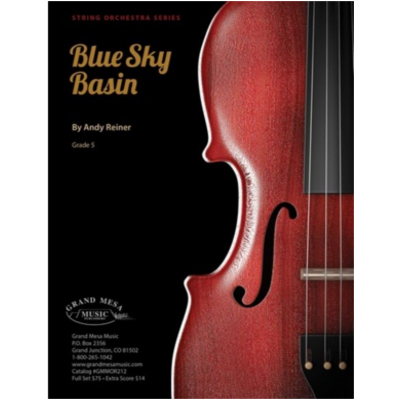 Blue Sky Basin, Andy Reiner String Orchestra Grade 5-String Orchestra-Grand Mesa Music-Engadine Music
