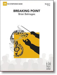 Breaking Point, Brian Balmages Concert Band Grade 4-Concert Band-FJH Music Company-Engadine Music