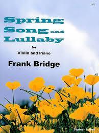 Bridge - Spring Song & Lullaby, Violin & Piano-Strings-Stainer & Bell-Engadine Music