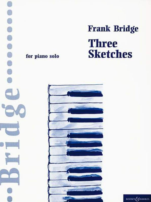 Bridge -Three Sketches Piano-Piano & Keyboard-Boosey & Hawkes-Engadine Music