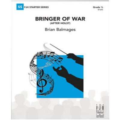 Bringer of War (After Holst), Brian Balmages Concert Band Chart Grade 0.5-Concert Band Chart-FJH Music Company-Engadine Music