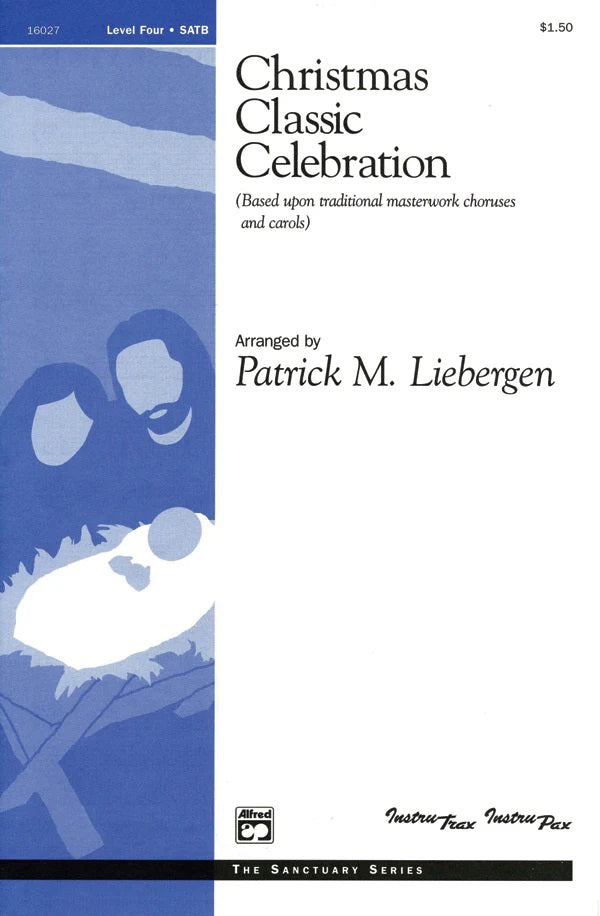 CHRISTMAS CLASSIC CELEBRATION SATB