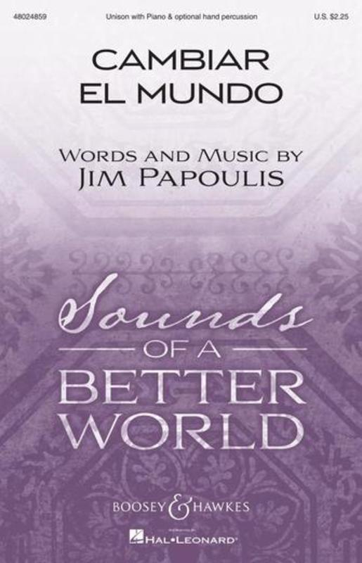 Cambiar El Mundo, Arr. Hywel Davies Unison Choral