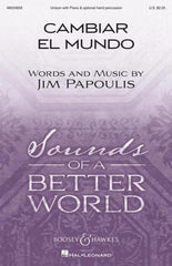 Cambiar El Mundo, Arr. Hywel Davies Unison Choral