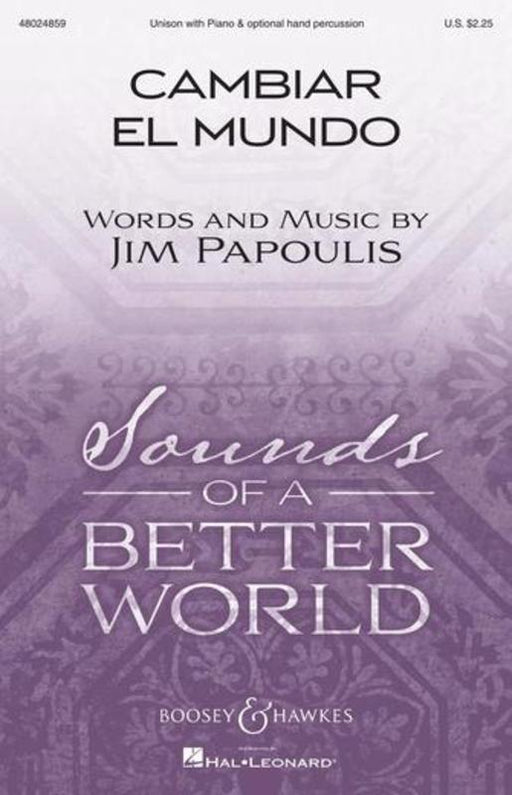 Cambiar El Mundo, Arr. Hywel Davies Unison Choral