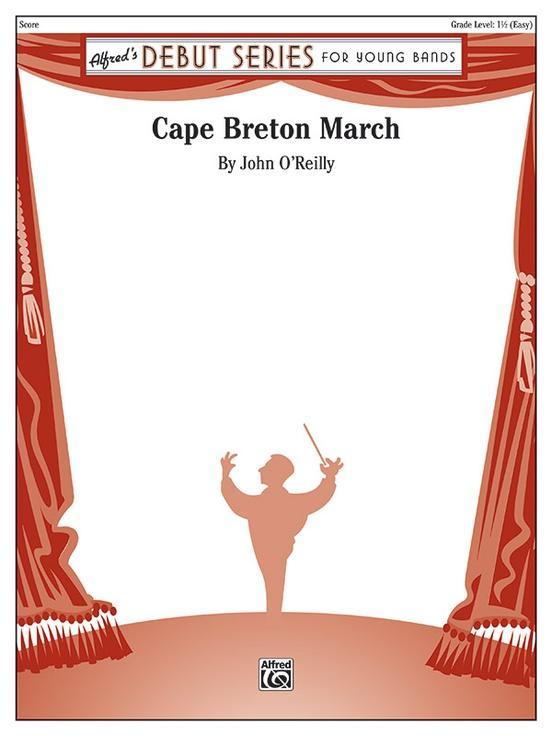 Cape Breton March, John OReilly Concert Band Grade 1.5