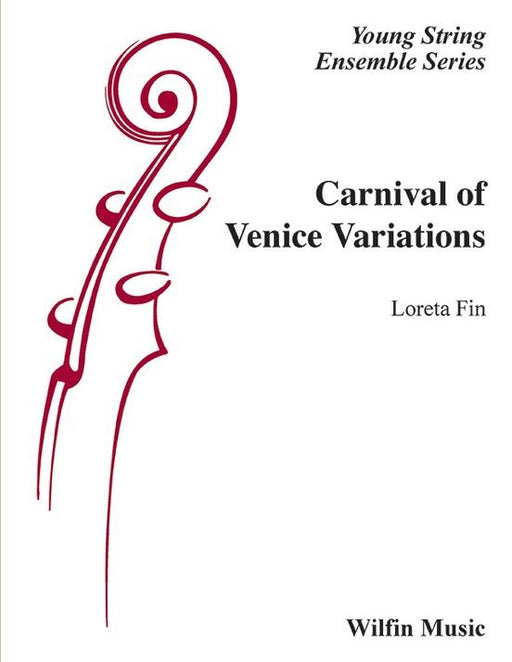 Carnival of Venice Variations, Arr. Loreta Fin String Orchestra Grade 3
