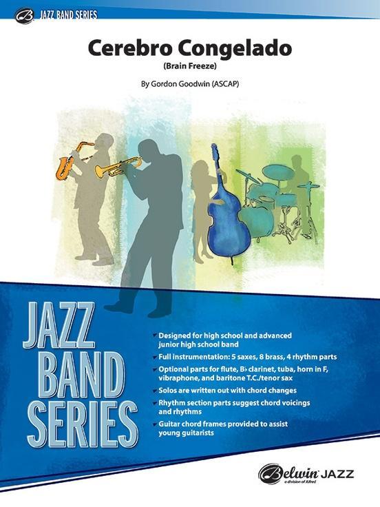 Cerebro Congelado, Gordon Goodwin Stage Band Grade 3.5-stage band-Alfred-Engadine Music