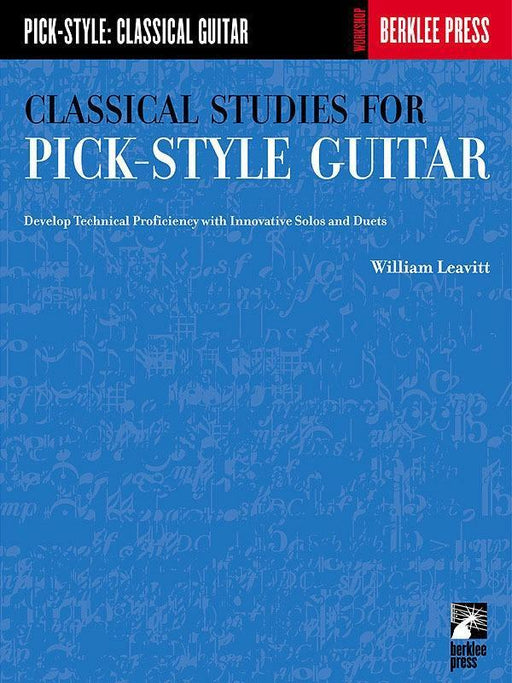 Classical Studies for Pick-Style Guitar - Volume 1