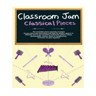 Classroom Jam - Classical Pieces-Classroom Ensembles-Chester Music-Engadine Music