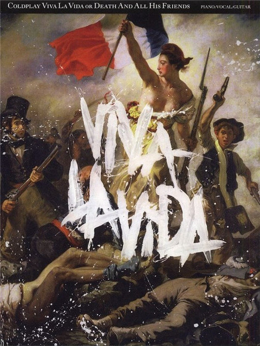 Coldplay - Viva La Vida Or Death & All His Friends
