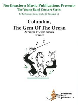 Columbia, The Gem of the Ocean Arr. Nowak Concert Band Chart Grade 2-Concert Band Chart-Northeastern Music Publication-Engadine Music