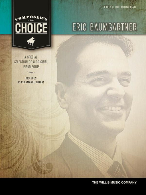 Composer's Choice - Eric Baumgartner, Piano