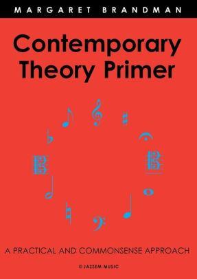 Contemporary Theory Primer-Theory-Jazzem Music-Engadine Music