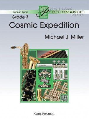 Cosmic Expedition, Michael Miller Concert Band Grade 3-Concert Band-Carl Fischer-Engadine Music