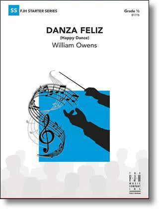 Danza Feliz, William Owens Concert Band Grade 0.5-Concert Band-FJH Music Company-Engadine Music