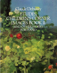Debussy - Etudes, Children's Corner, Images Book 2