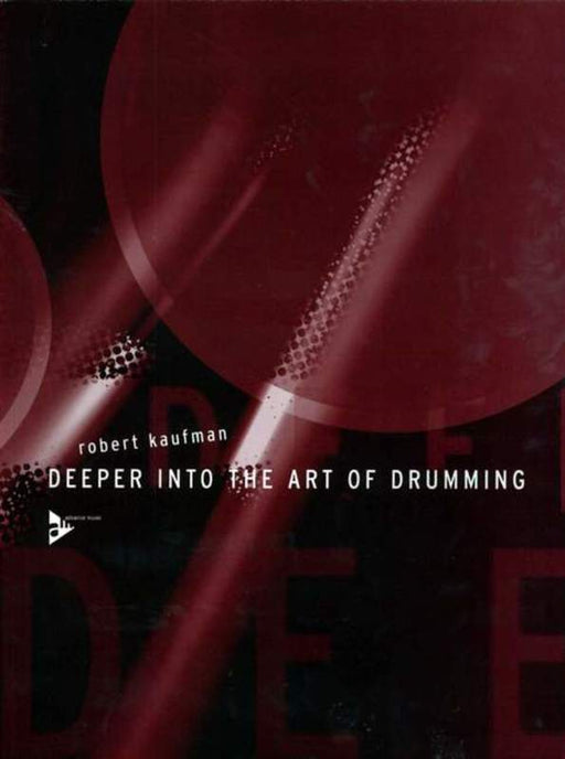 Deeper into the Art of Drumming