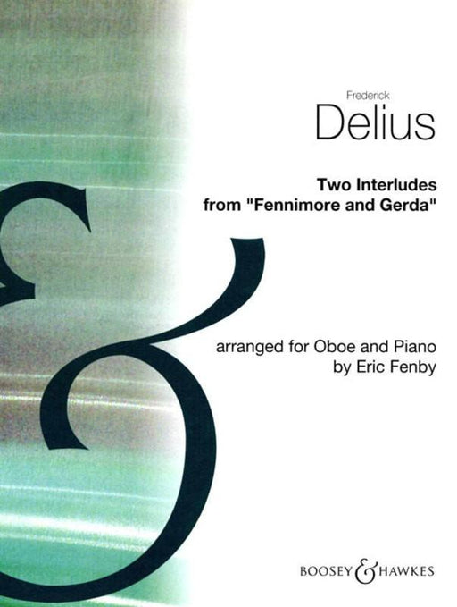 Delius - 2 Interludes Oboe/Piano-Woodwind-Boosey & Hawkes-Engadine Music