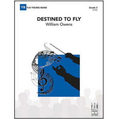 Destined to Fly, William Owens Concert Band Chart Grade 2-Concert Band Chart-FJH Music Company-Engadine Music