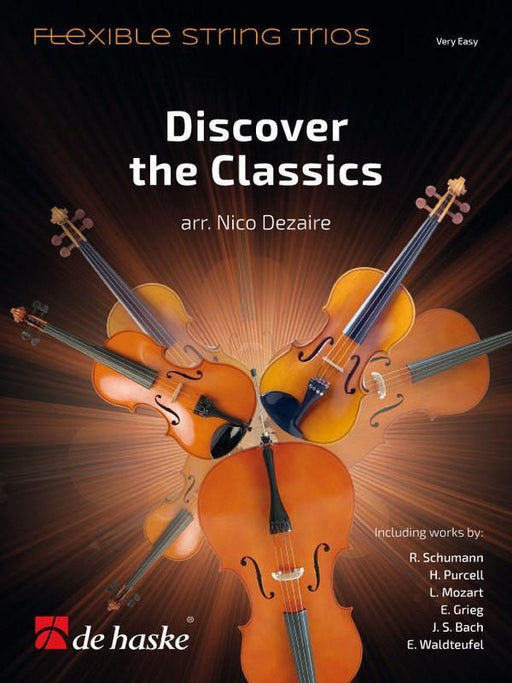 Discover the Classics Arr. Nico Dezaire Flexible Strio Trio-Strings-De Haske Publications-Engadine Music