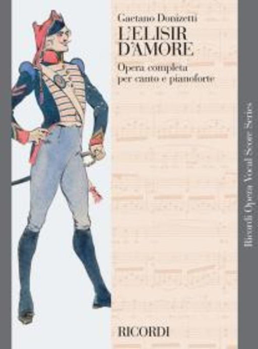 Donizetti - L' Elisir d'Amore, Vocal Score-Vocal-Ricordi-Engadine Music
