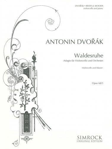 Dvorák - Restful Woods Op. 68/5, Cello & Piano-Strings-Simrock-Engadine Music