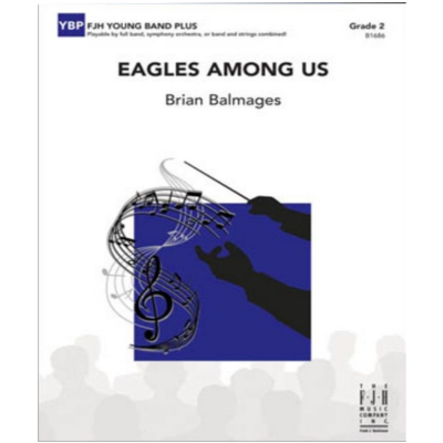 Eagles Among Us Brian Balmages Concert Band Chart Grade 2-Concert Band Chart-FJH Music Company-Engadine Music