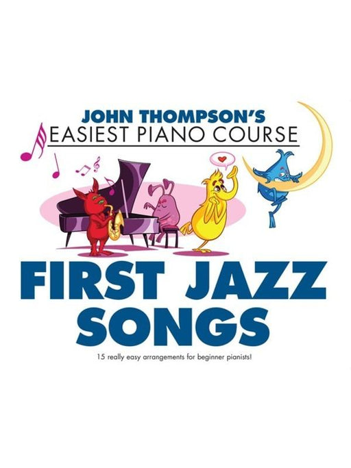 Easiest Piano Course - First Jazz Songs