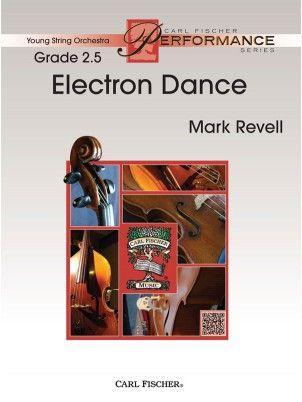 Electron Dance, Mark Revell String Orchestra Grade 2.5-String Orchestra-Carl Fischer-Engadine Music