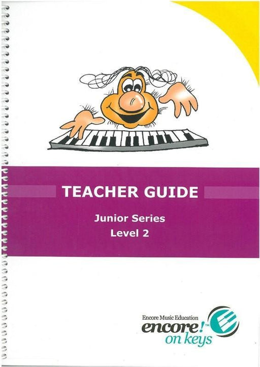 Encore On Keys Teacher Guide Junior 2 Book