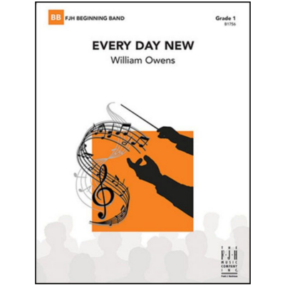 Every Day New, William Owens Concert Band Chart Grade 1-Concert Band Chart-FJH Music Company-Engadine Music