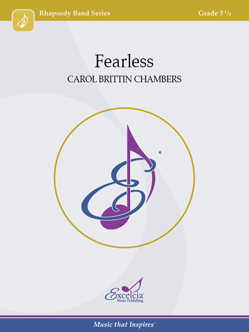Fearless, Carol Brittin Chambers, Concert Band Grade 3.5