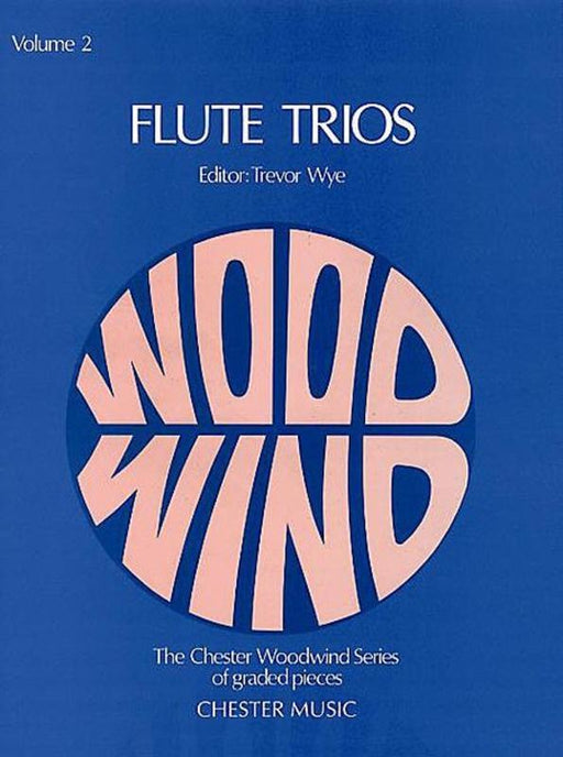 Flute Trios Vol 2 (Wye) 3 Flutes-Woodwind-Chester Music-Engadine Music