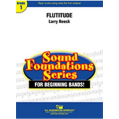 Flutitude, Larry Neeck Concert Band Chart Grade 1-Concert Band Chart-C.L. Barnhouse Company-Engadine Music