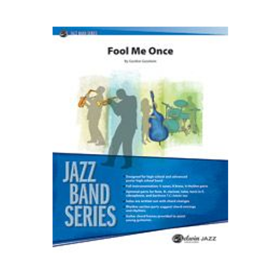Fool Me Once, Gordon Goodwin Stage Band Chart Grade 3.5-Stage Band chart-Alfred-Engadine Music