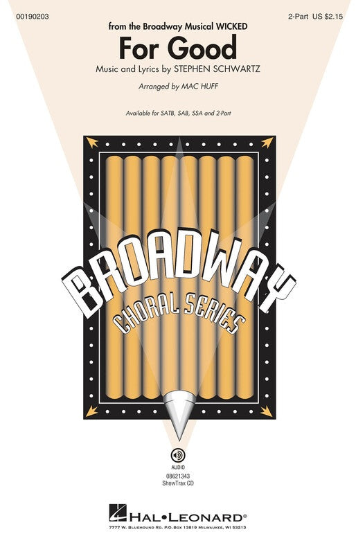 For Good (from Wicked), Stephen Schwartz Arr. Mac Huff Choral