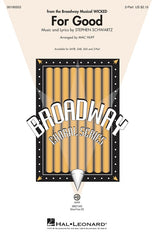 For Good (from Wicked), Stephen Schwartz Arr. Mac Huff Choral