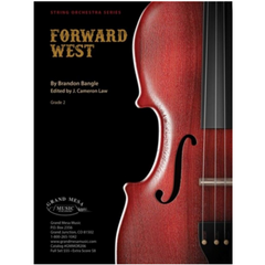 Forward West, Brandon Bangle String Orchestra Grade 2-String Orchestra-Grand Mesa Music-Engadine Music