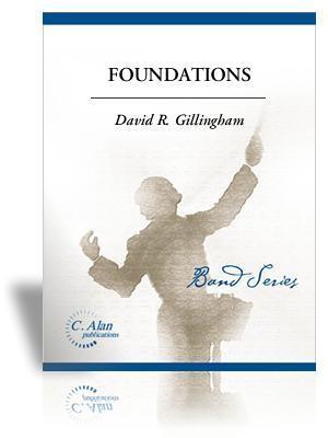 Foundations, David R Gillingham Concert Band Grade 5-Concert Band Chart-C. Alan Publications-Engadine Music