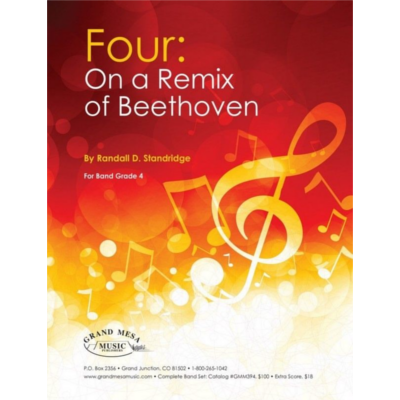 Four: On a Remix of Beethoven, Randall D. Standridge Concert Band Chart Grade 4-Concert Band Chart-Grand Mesa Music-Engadine Music