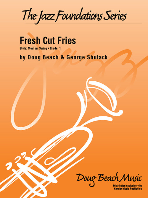 Fresh Cut Fries - Jazz Ensemble Grade 1