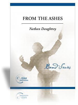 From the Ashes, Nathan Daughtrey Concert Band Grade 4.5-Concert Band Chart-C. Alan Publications-Engadine Music