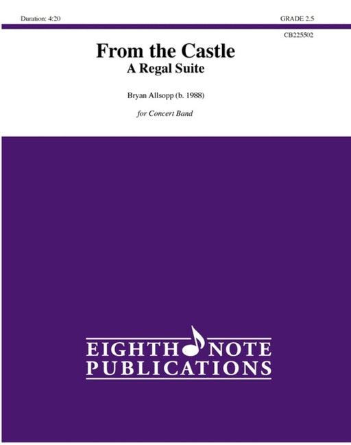 From the Castle — A Regal Suite - Concert Band Grade  2.5