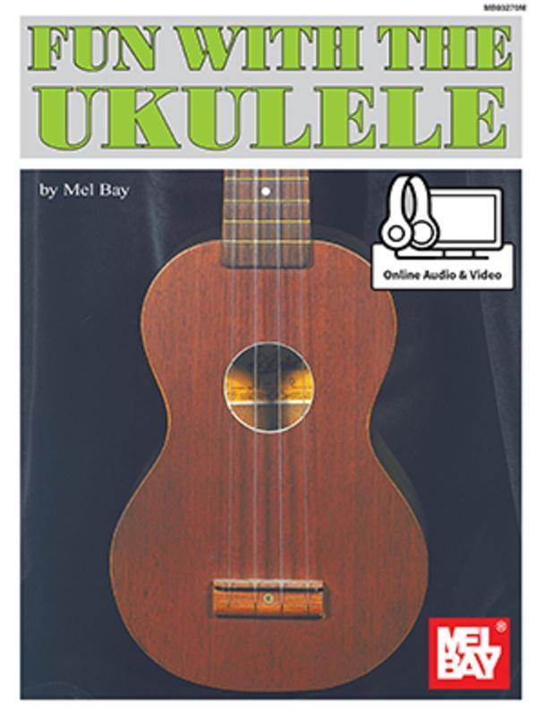 Fun With The Ukulele-Guitar & Folk-Mel Bay Publications-Engadine Music