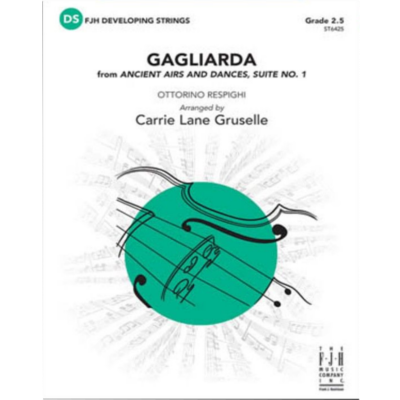 Gagliarda, Ottorino Respighi Arr. Carrie Lane Gruselle String Orchestra Grade 2.5-String Orchestra-FJH Music Company-Engadine Music