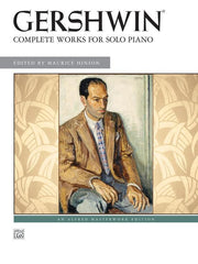 George Gershwin: Complete Works for Solo Piano