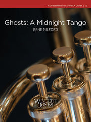Ghosts: A Midnight Tango - Concert Band Grade 2.5